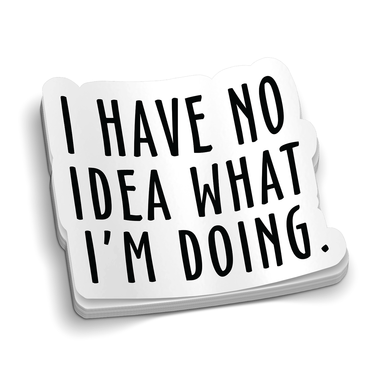 I Have No Idea Hard Hat Decal Armed American Supply