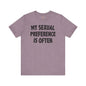 My Sexual Preference Is Often T-Shirt The Devil's Pickle
