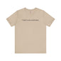 I Don't Even Work Here T-Shirt The Devil's Pickle