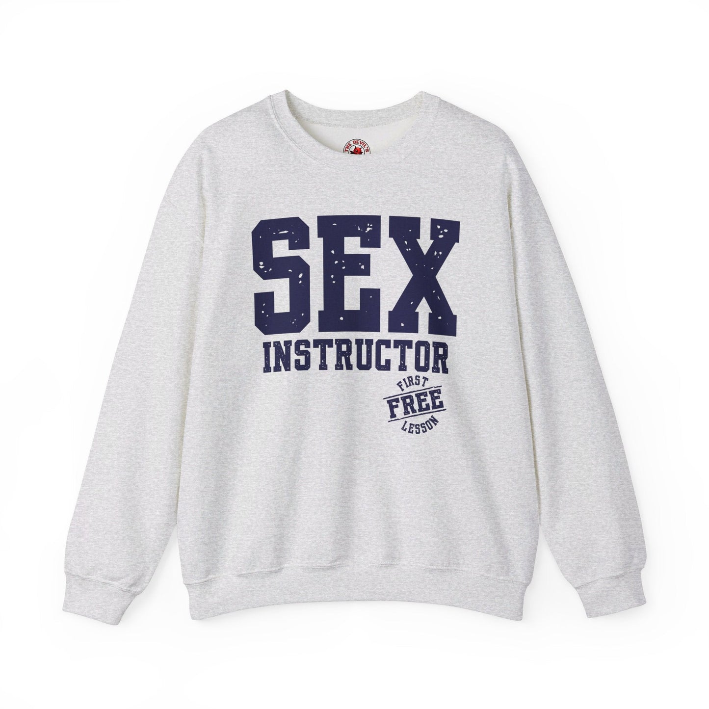 Sex Instructor Crewneck Sweatshirt The Devil's Pickle