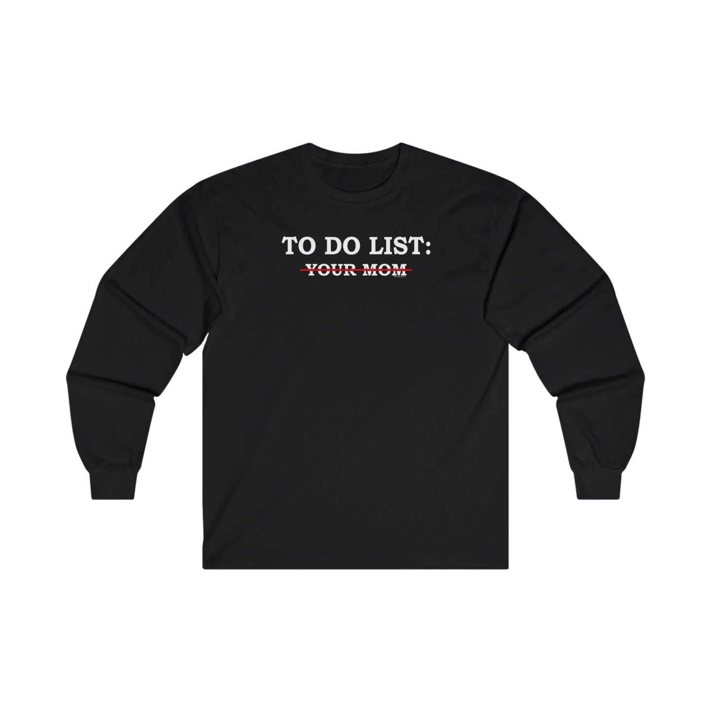 To Do List Long Sleeve Tee The Devil's Pickle