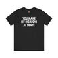 You Make My Rigatoni Al Dente T-Shirt The Devil's Pickle