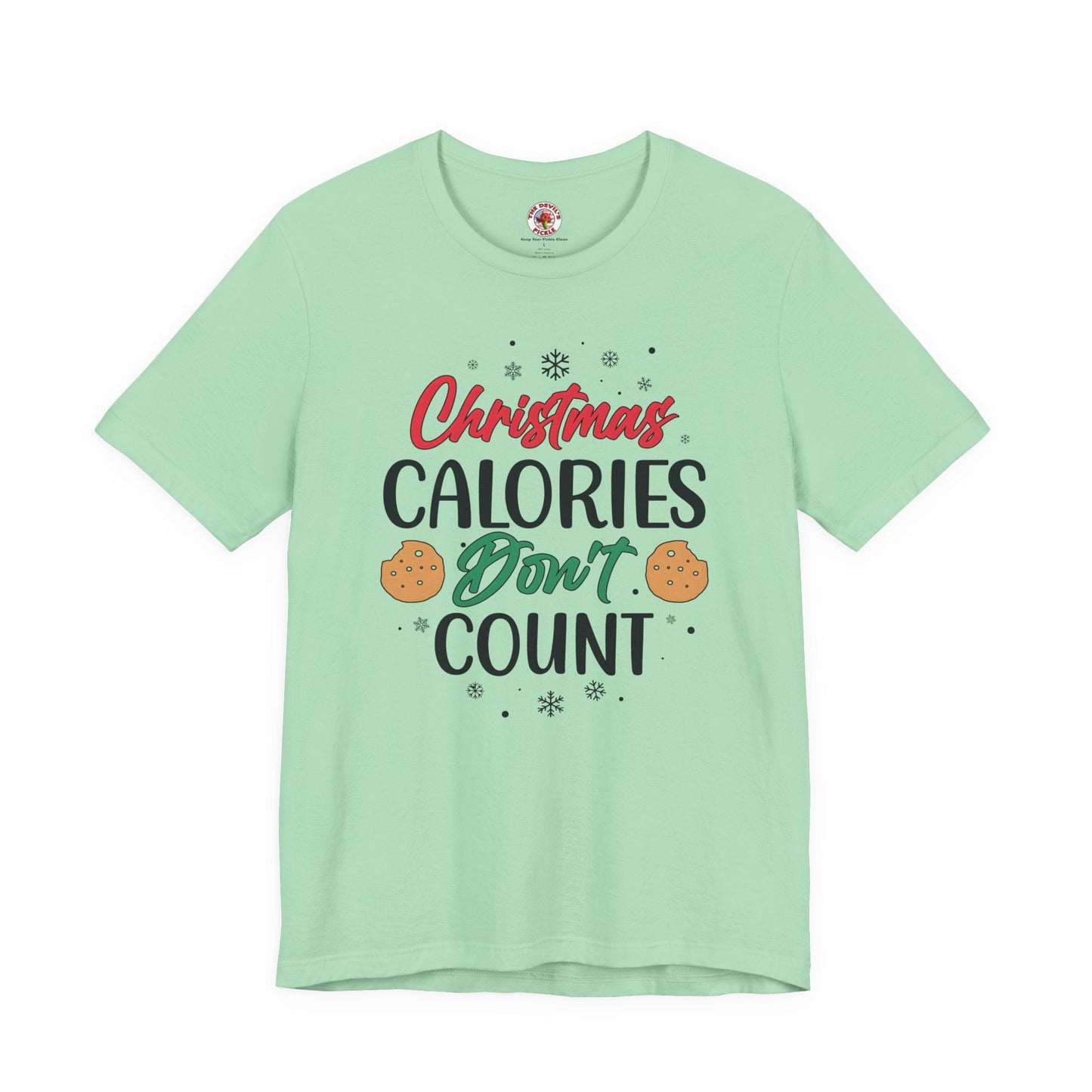 Christmas Calories Don't Count T-Shirt The Devil's Pickle