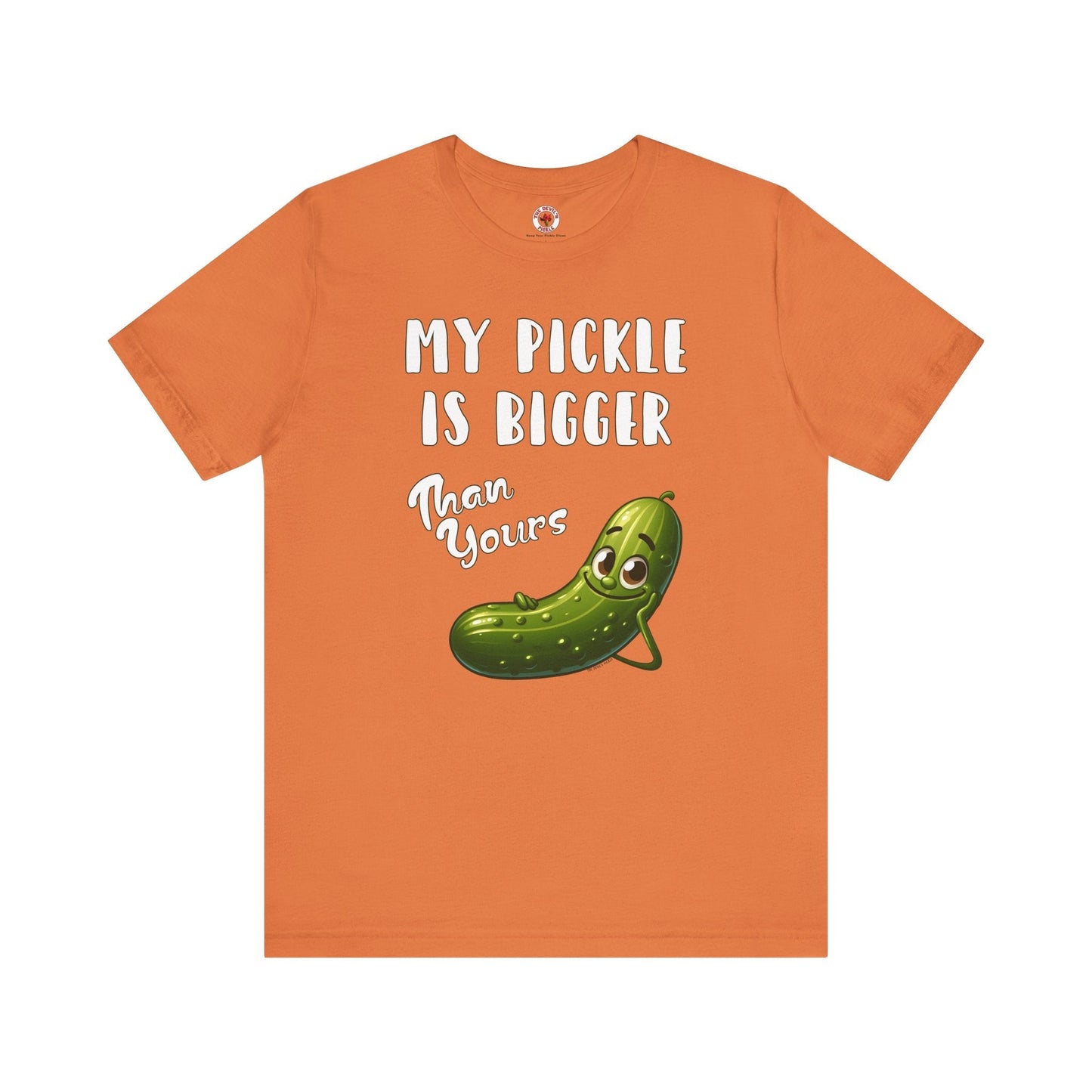 My Pickle Is Bigger Than Yours T-Shirt The Devil's Pickle