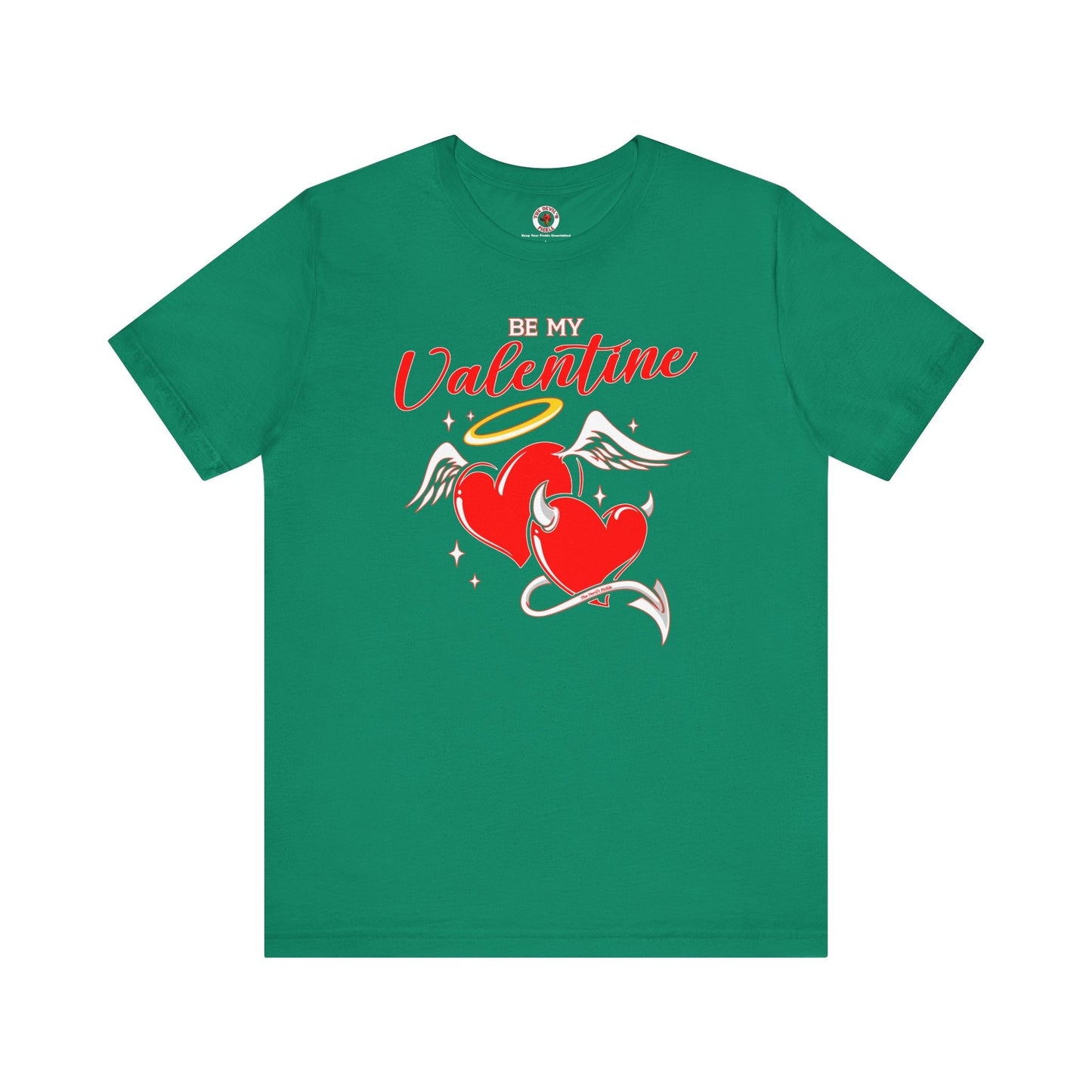 Be My Valentine T-Shirt The Devil's Pickle