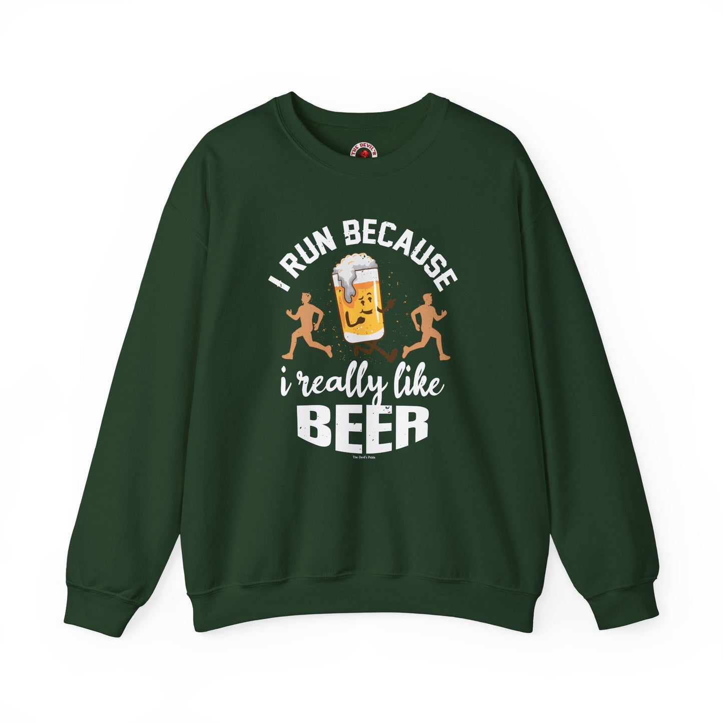 I Run Because I Really Like Beer Crewneck Sweatshirt The Devil's Pickle