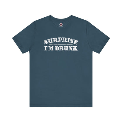 Surprise I'm Drunk T-Shirt The Devil's Pickle