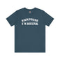 Surprise I'm Drunk T-Shirt The Devil's Pickle
