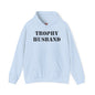 Trophy Husband Hooded Sweatshirt The Devil's Pickle