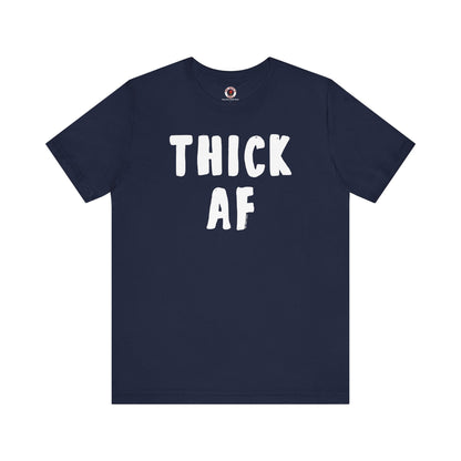 Thick AF T-Shirt The Devil's Pickle