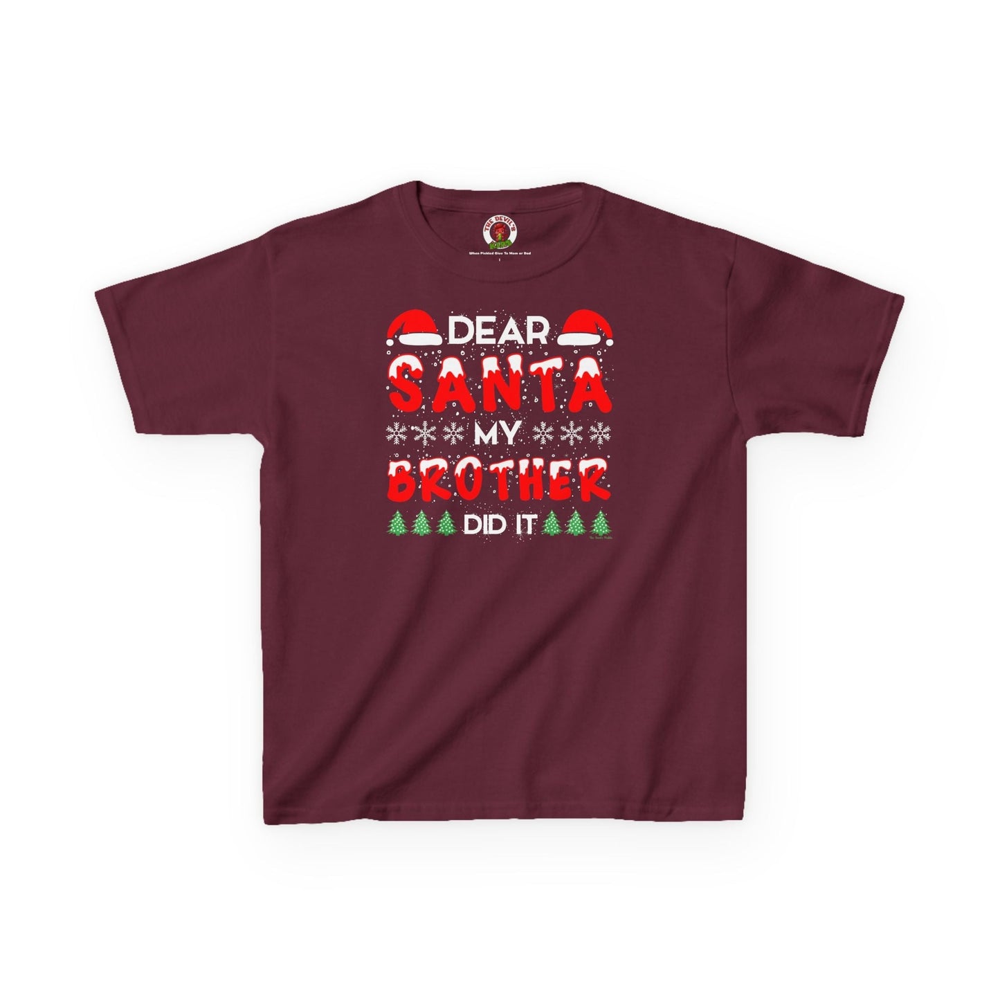 Dear Santa My Brother Did It Kids Tee The Devil's Pickle