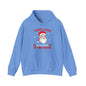 There's Some Ho Ho Ho's In This House Hooded Sweatshirt