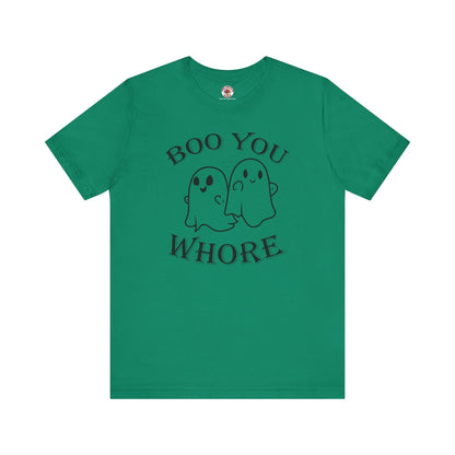 Boo You Whore T-Shirt The Devil's Pickle