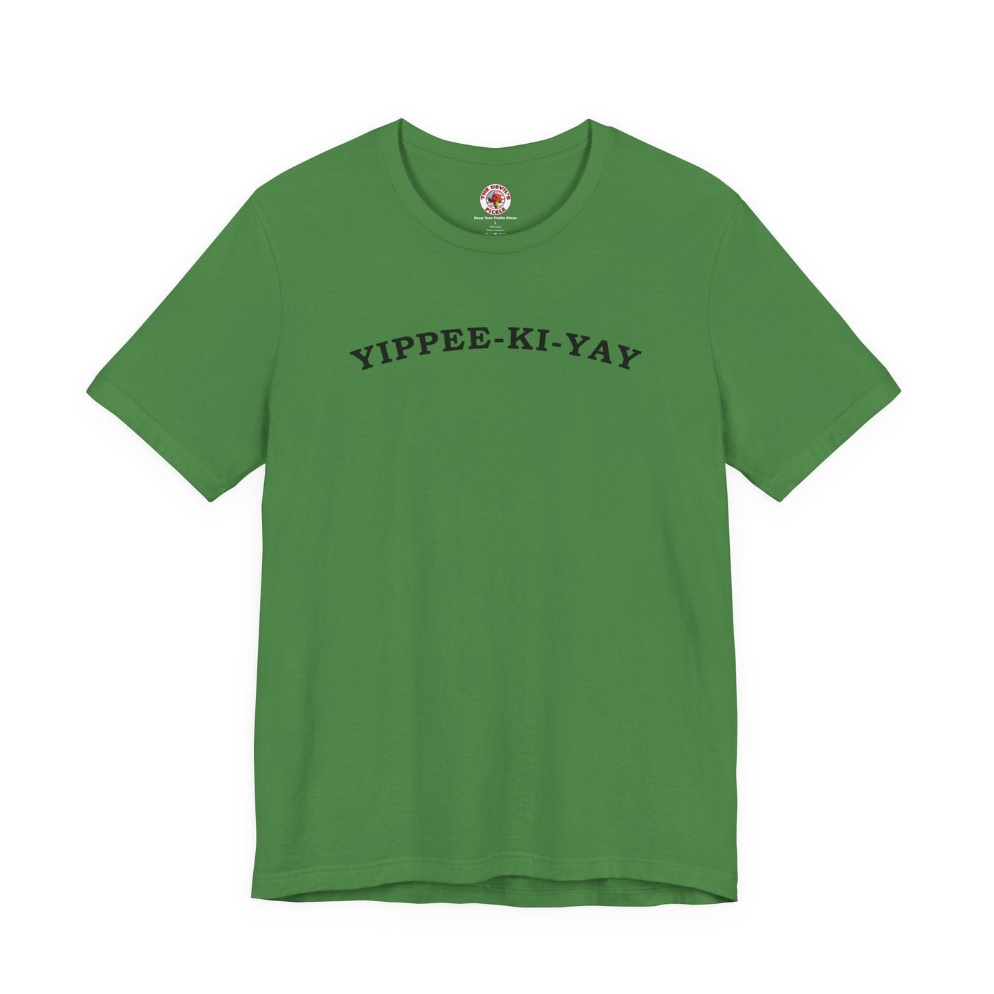 Yippee-Ki-Yay T-Shirt The Devil's Pickle