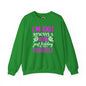 I'm Not Always A Bitch Crewneck Sweatshirt The Devil's Pickle