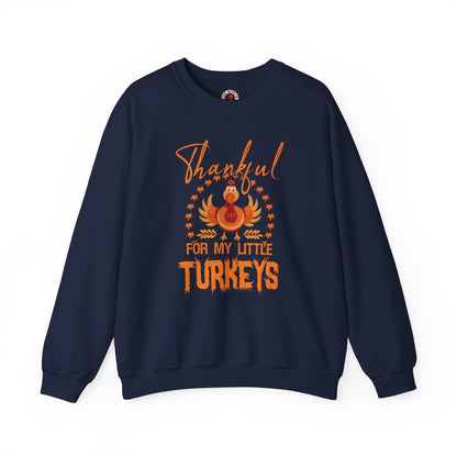 Thankful For My Little Turkeys Crewneck Sweatshirt The Devil's Pickle