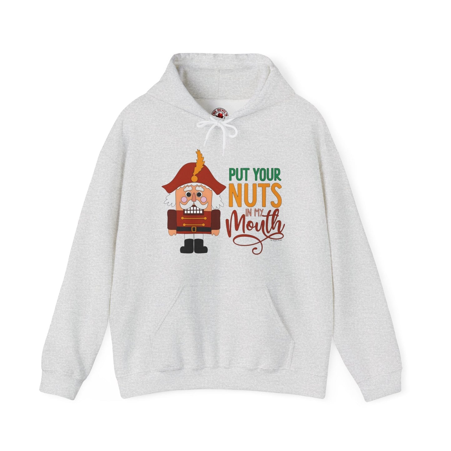 Put Your Nuts In My Mouth Hooded Sweatshirt The Devil's Pickle