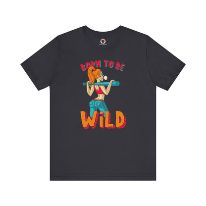 Born To Be Wild T-Shirt The Devil's Pickle