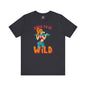 Born To Be Wild T-Shirt The Devil's Pickle