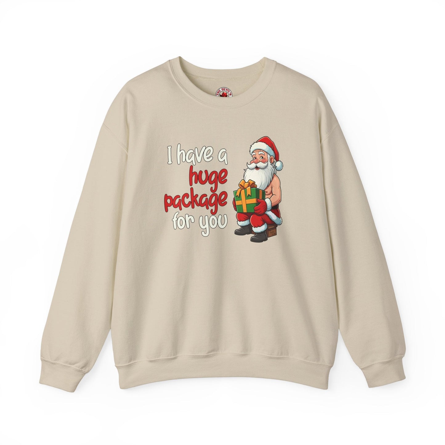I Have A Huge Package For You Crewneck Sweatshirt The Devil's Pickle