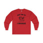 Just The Tip I Promise V-Day Long Sleeve Tee