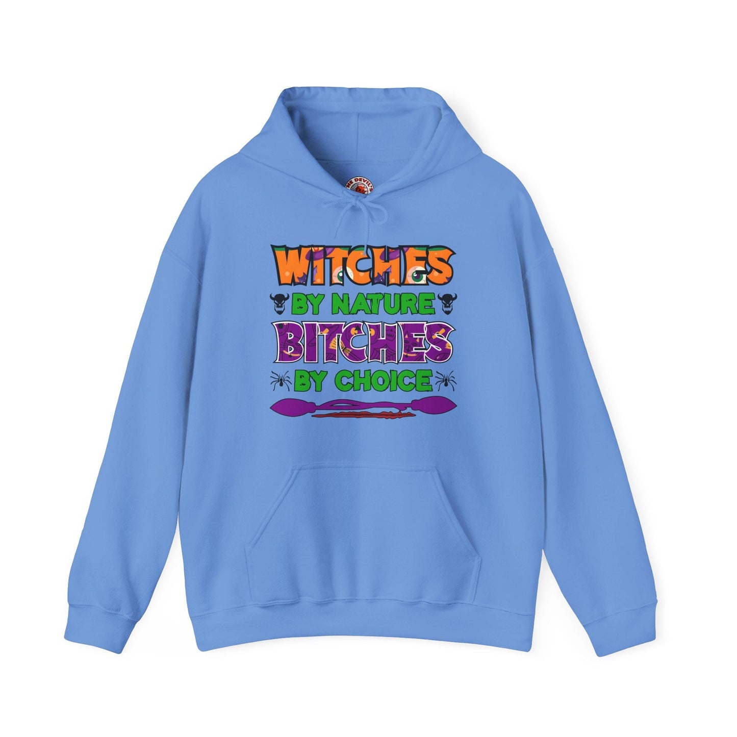 Witches By Nature Bitches By Choice Hooded Sweatshirt The Devil's Pickle