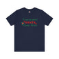I'm So Good Santa Came Twice T-Shirt The Devil's Pickle