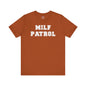 MILF Patrol T-Shirt The Devil's Pickle