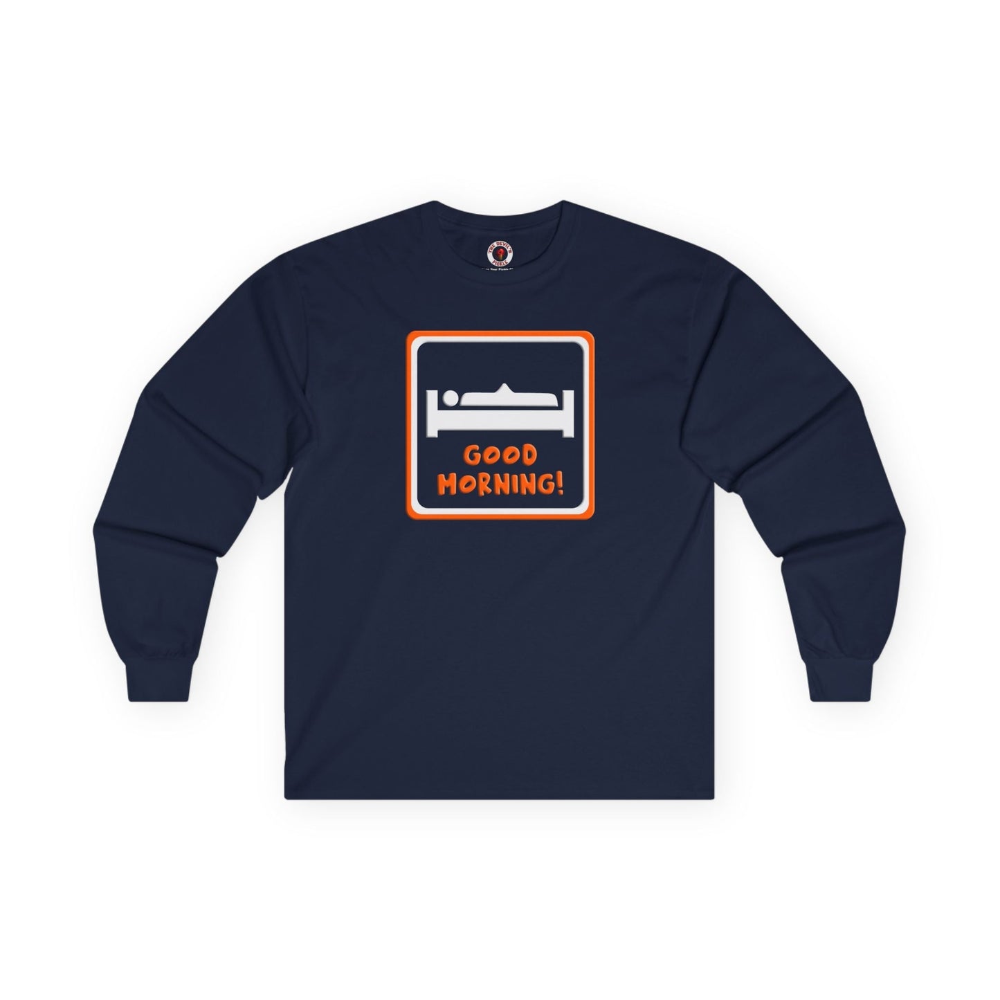 Good Morning Long Sleeve Tee The Devil's Pickle