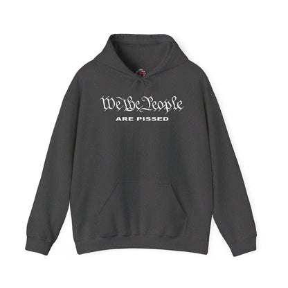We The People Are Pissed Hooded Sweatshirt The Devil's Pickle