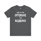 What You Find Offensive I Find Hilarious T-Shirt The Devil's Pickle