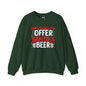 Most Likely To Offer Santa A Beer Crewneck Sweatshirt The Devil's Pickle