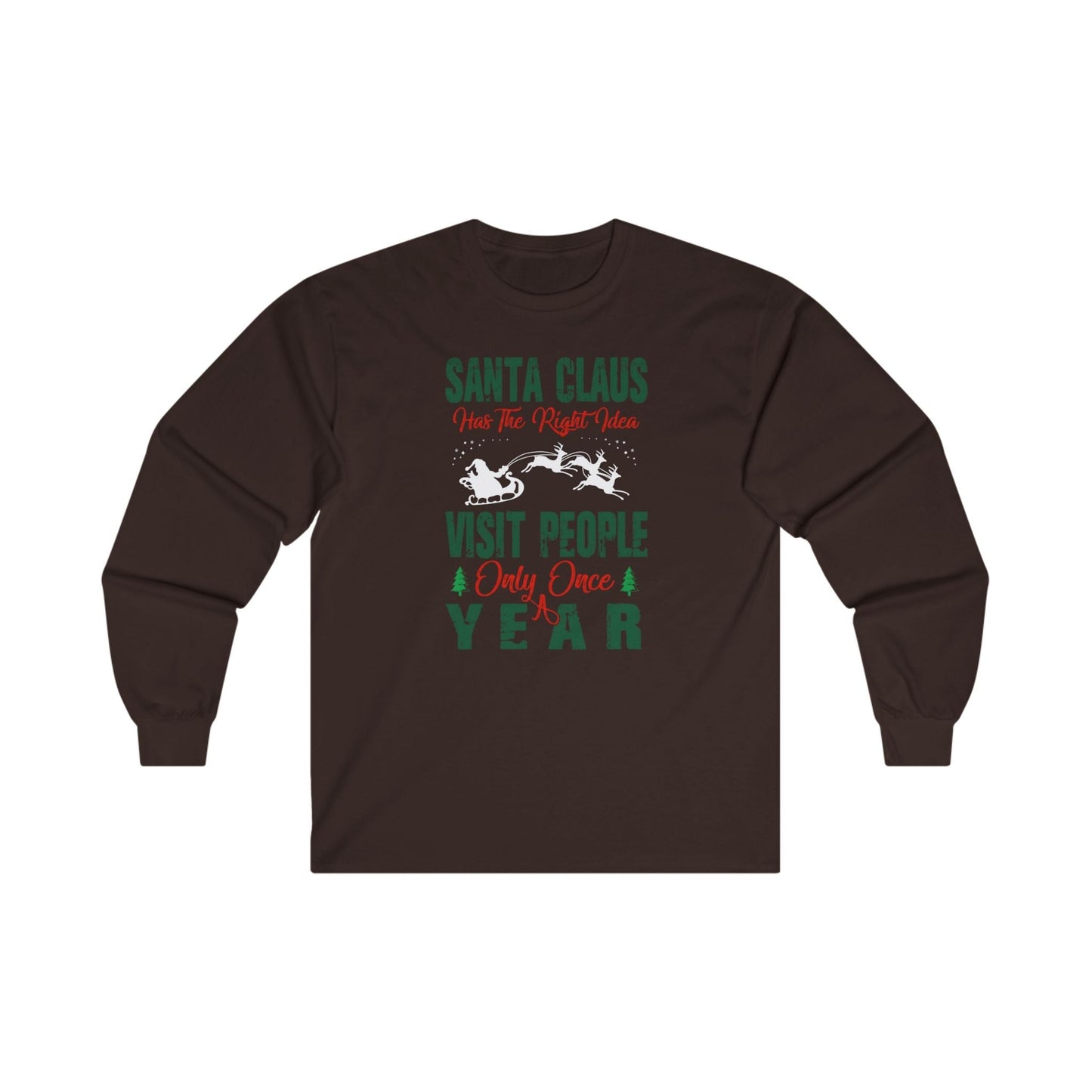 Santa Has The Right Idea Long Sleeve Tee The Devil's Pickle