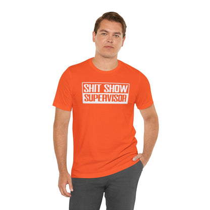 Shit Show Supervisor T-Shirt The Devil's Pickle