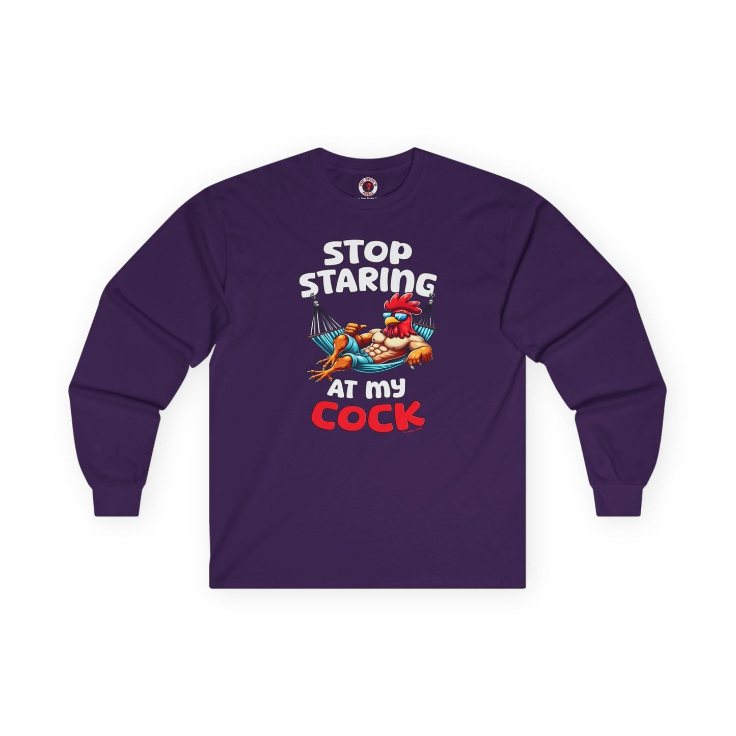 Stop Staring at My Cock Long Sleeve Tee The Devil's Pickle