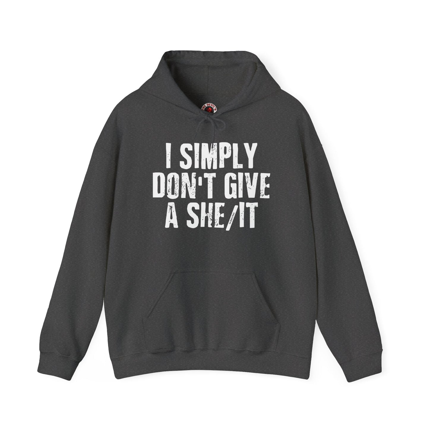 I Simply Don't Give A She/It Hooded Sweatshirt The Devil's Pickle