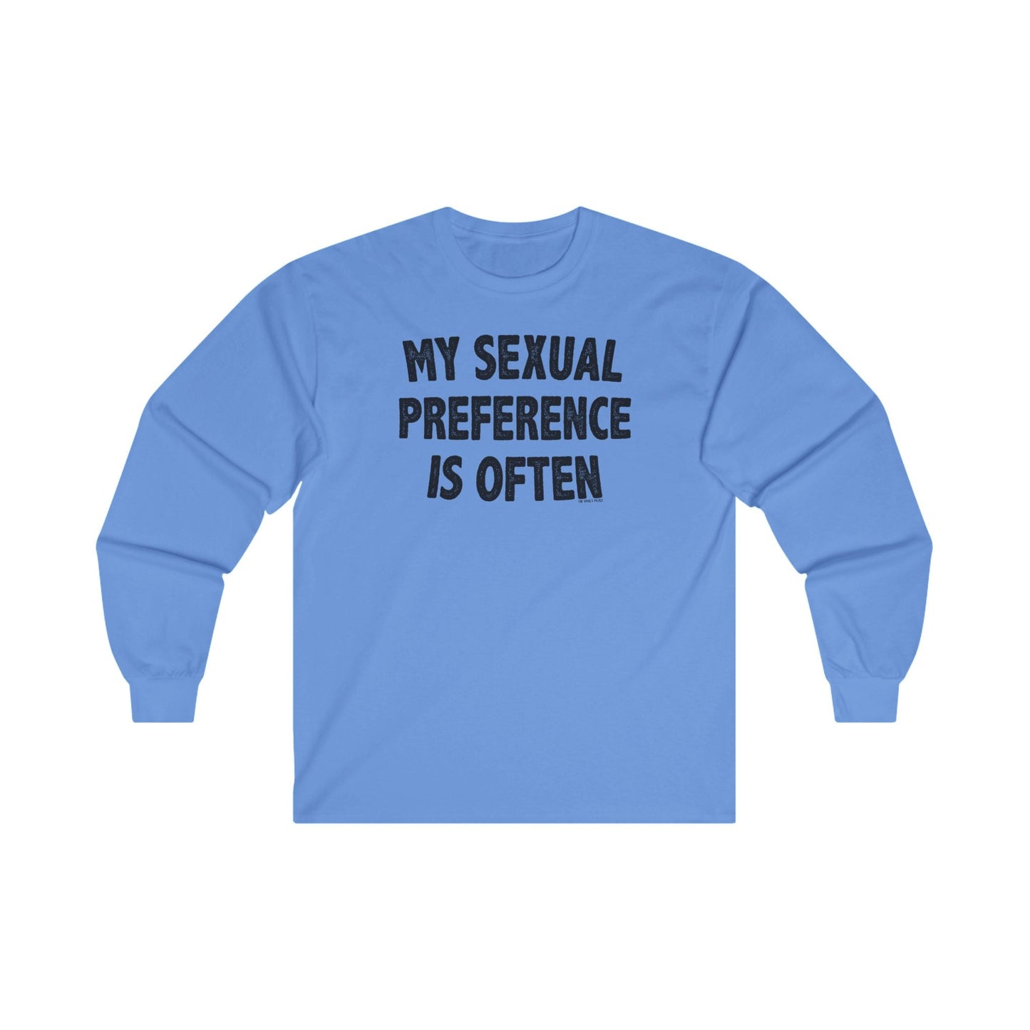 My Sexual Preference Is Often Long Sleeve Tee The Devil's Pickle
