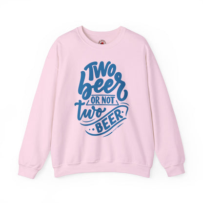 Two Beer or Not Two Beer Crewneck Sweatshirt The Devil's Pickle
