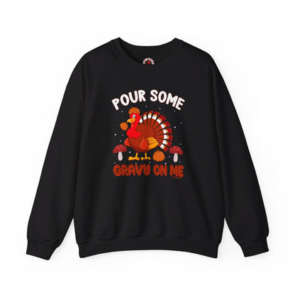 Pour Some Gravy On Me Crewneck Sweatshirt The Devil's Pickle