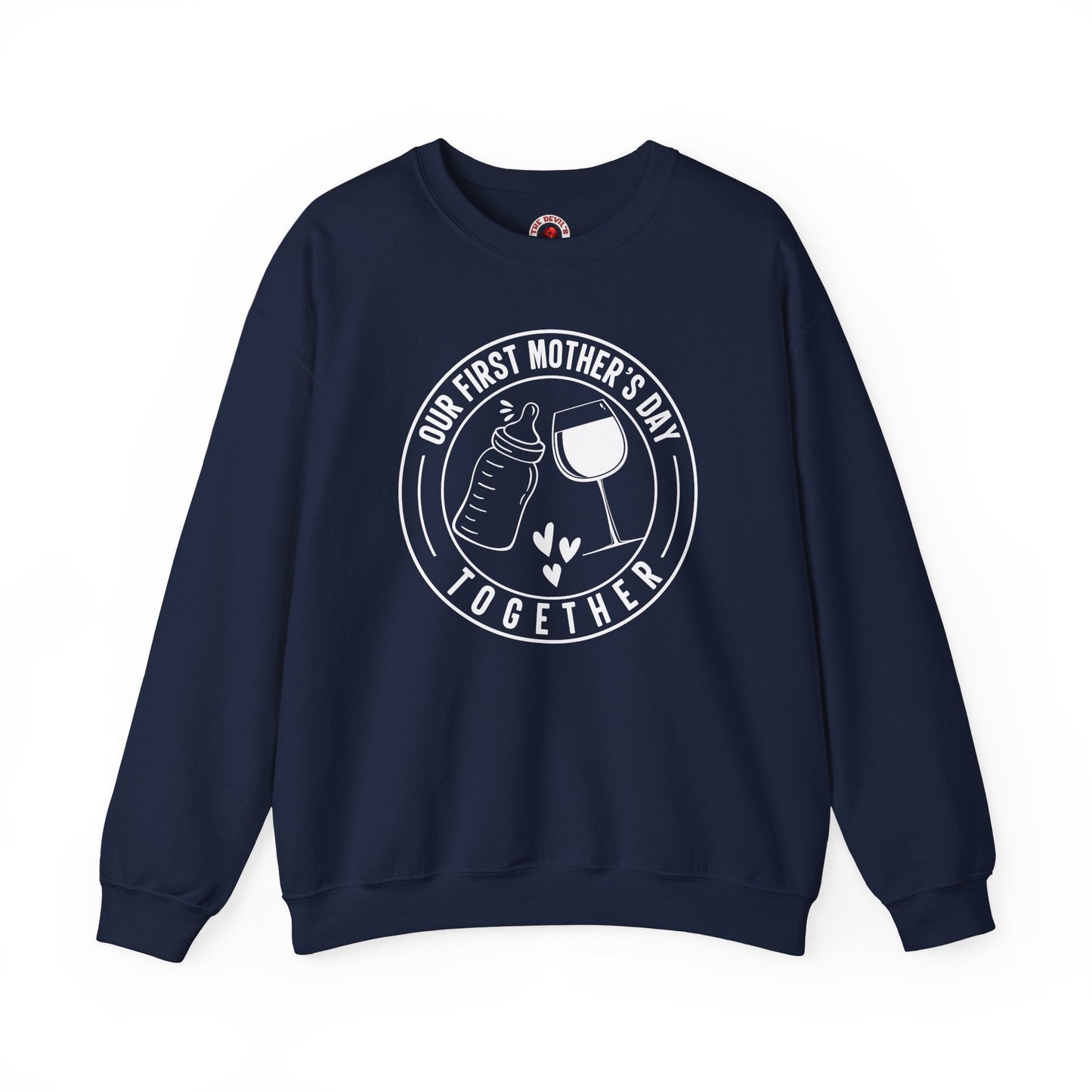 Our First Mothers Day Together Crewneck Sweatshirt The Devil's Pickle