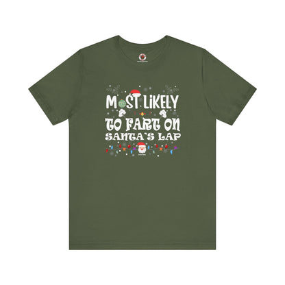 Most Likely To Fart On Santa's Lap T-Shirt The Devil's Pickle
