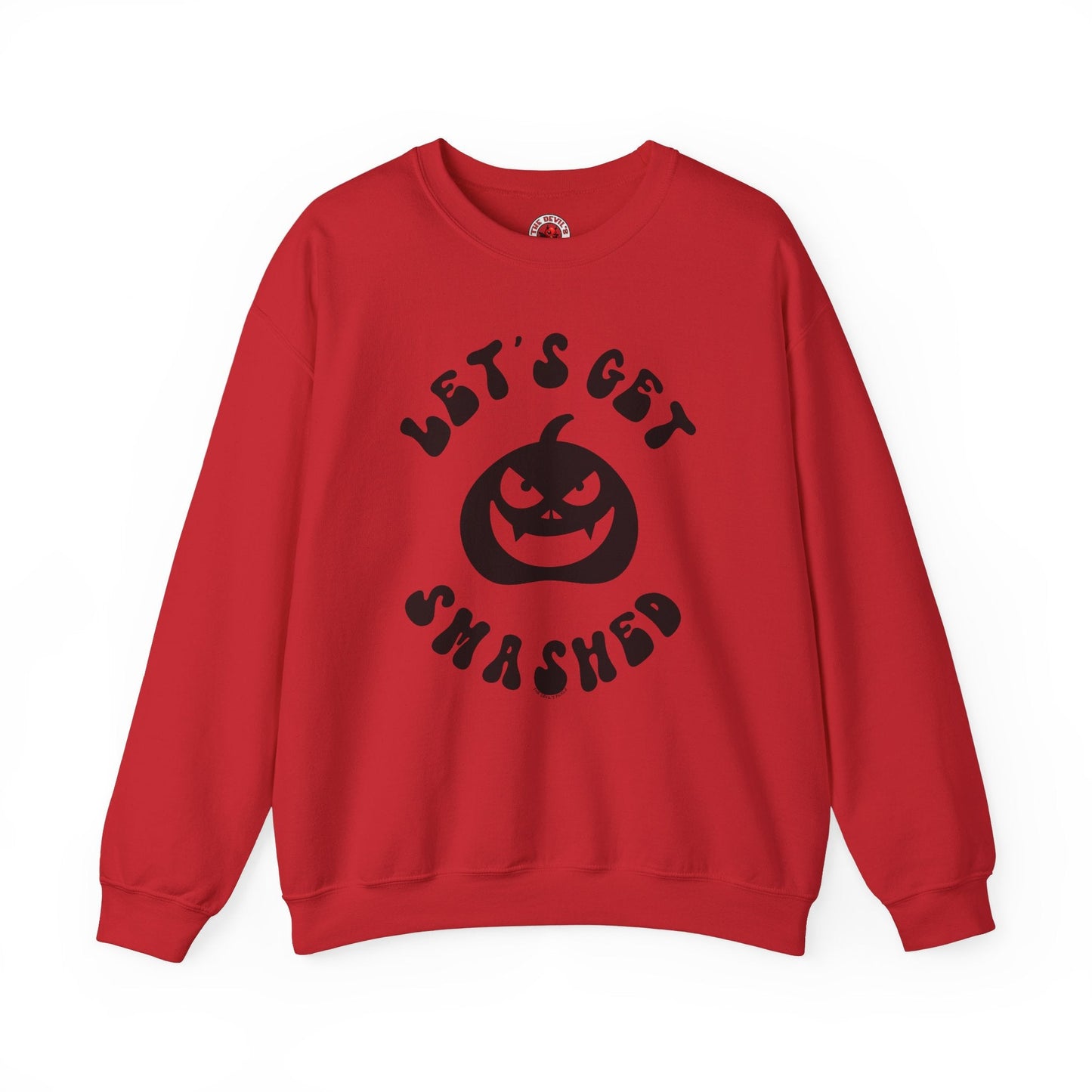 Let's Get Smashed Crewneck Sweatshirt The Devil's Pickle