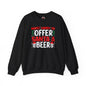 Most Likely To Offer Santa A Beer Crewneck Sweatshirt The Devil's Pickle