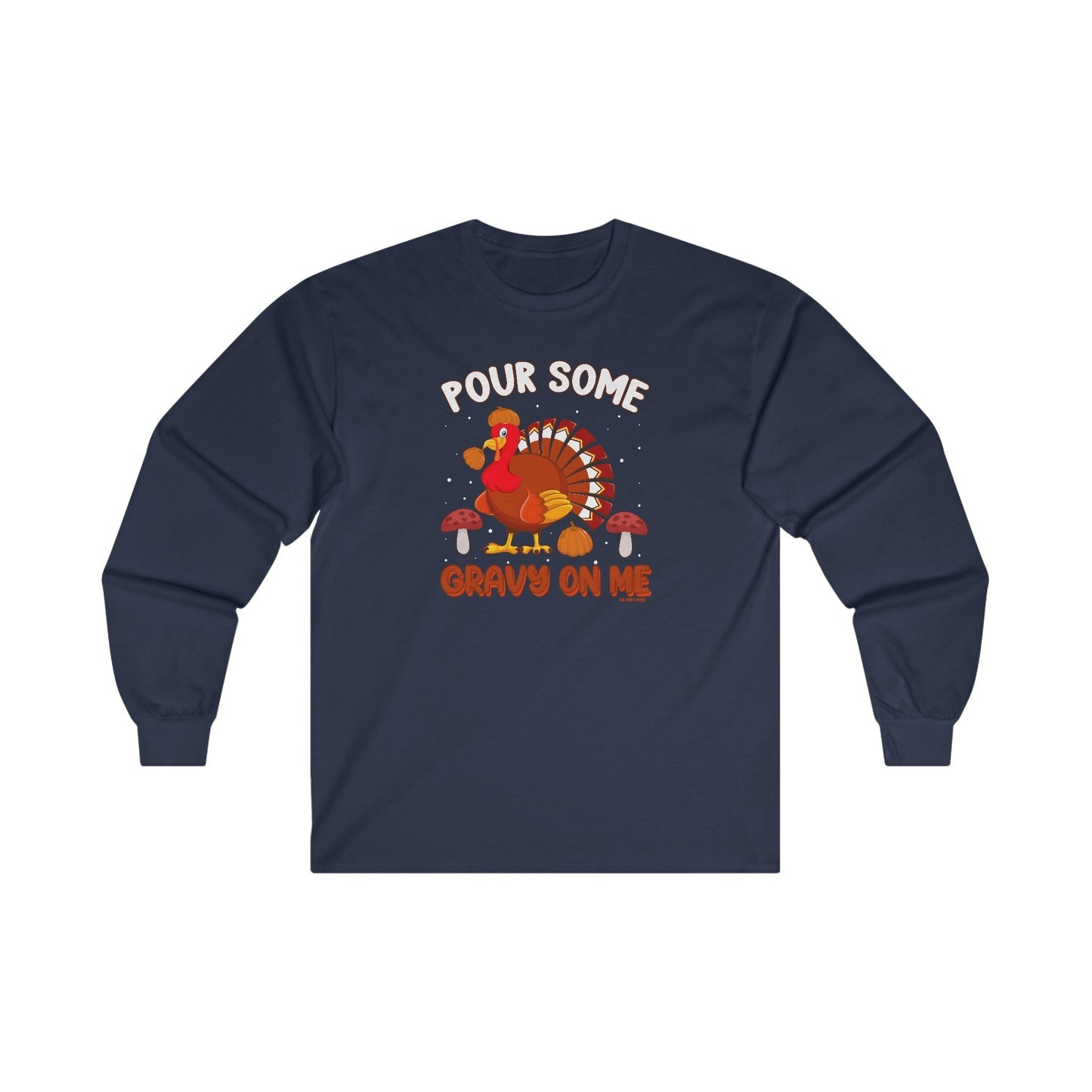 Pour Some Gravy On Me Long Sleeve Tee The Devil's Pickle