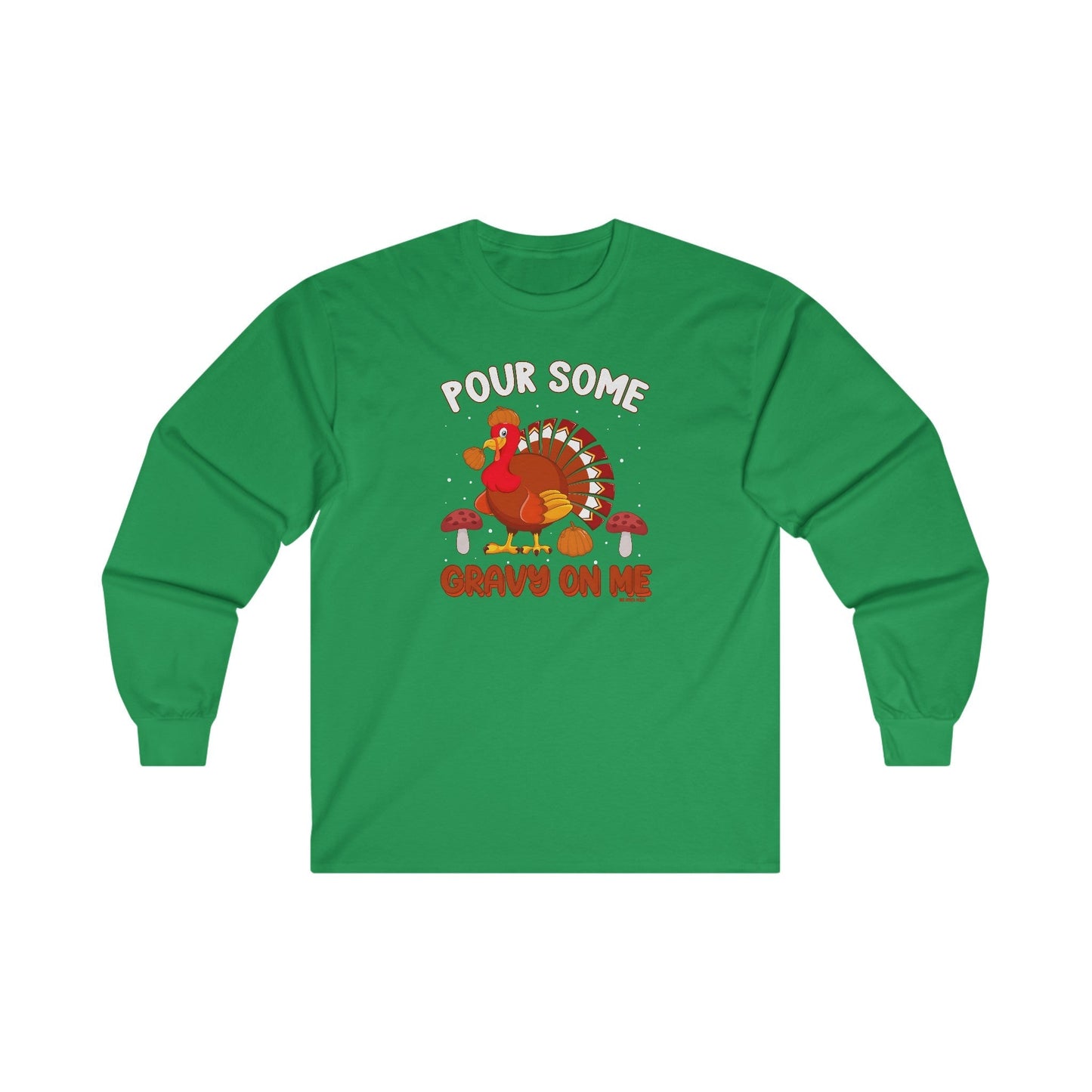 Pour Some Gravy On Me Long Sleeve Tee The Devil's Pickle