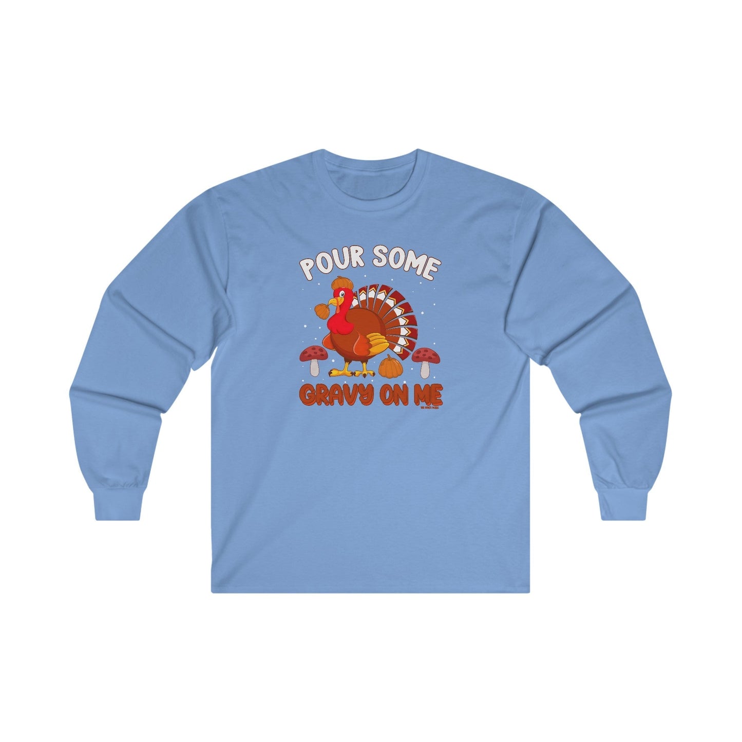 Pour Some Gravy On Me Long Sleeve Tee The Devil's Pickle