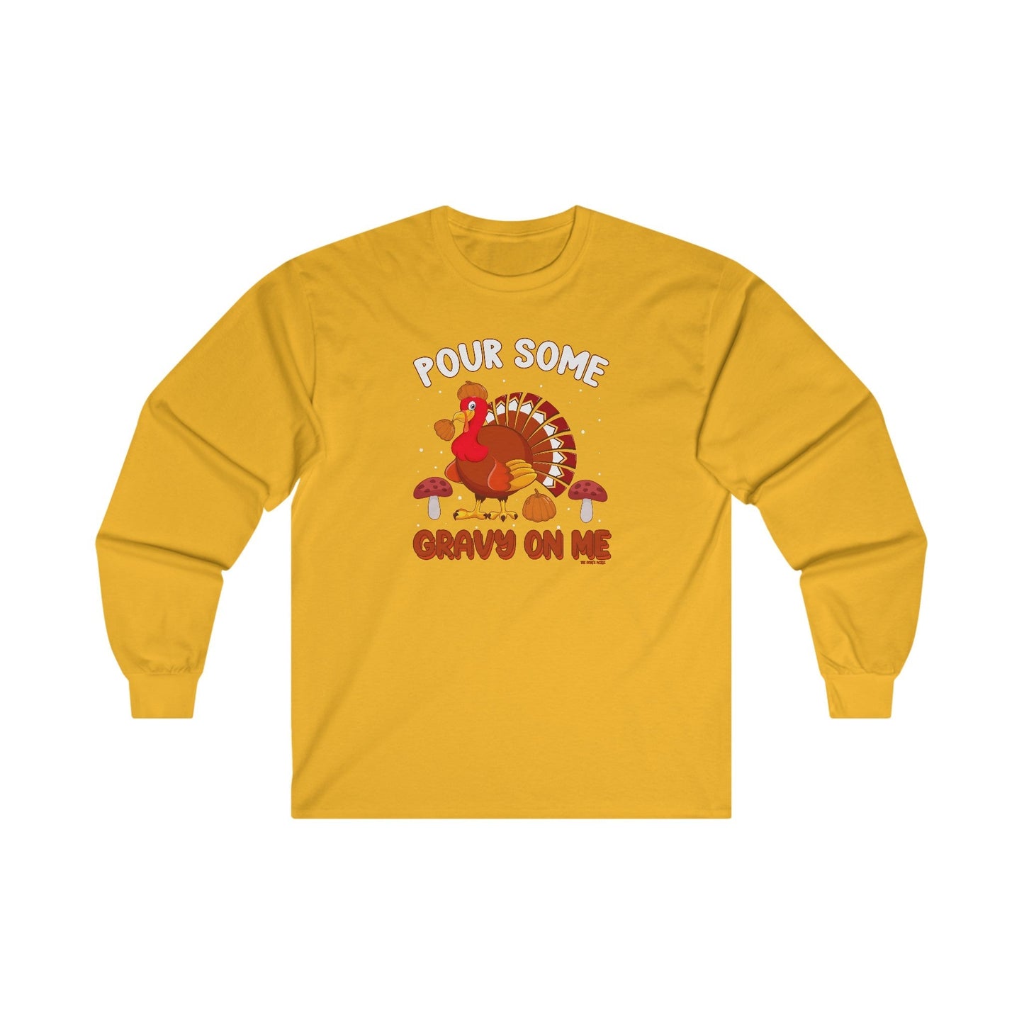 Pour Some Gravy On Me Long Sleeve Tee The Devil's Pickle