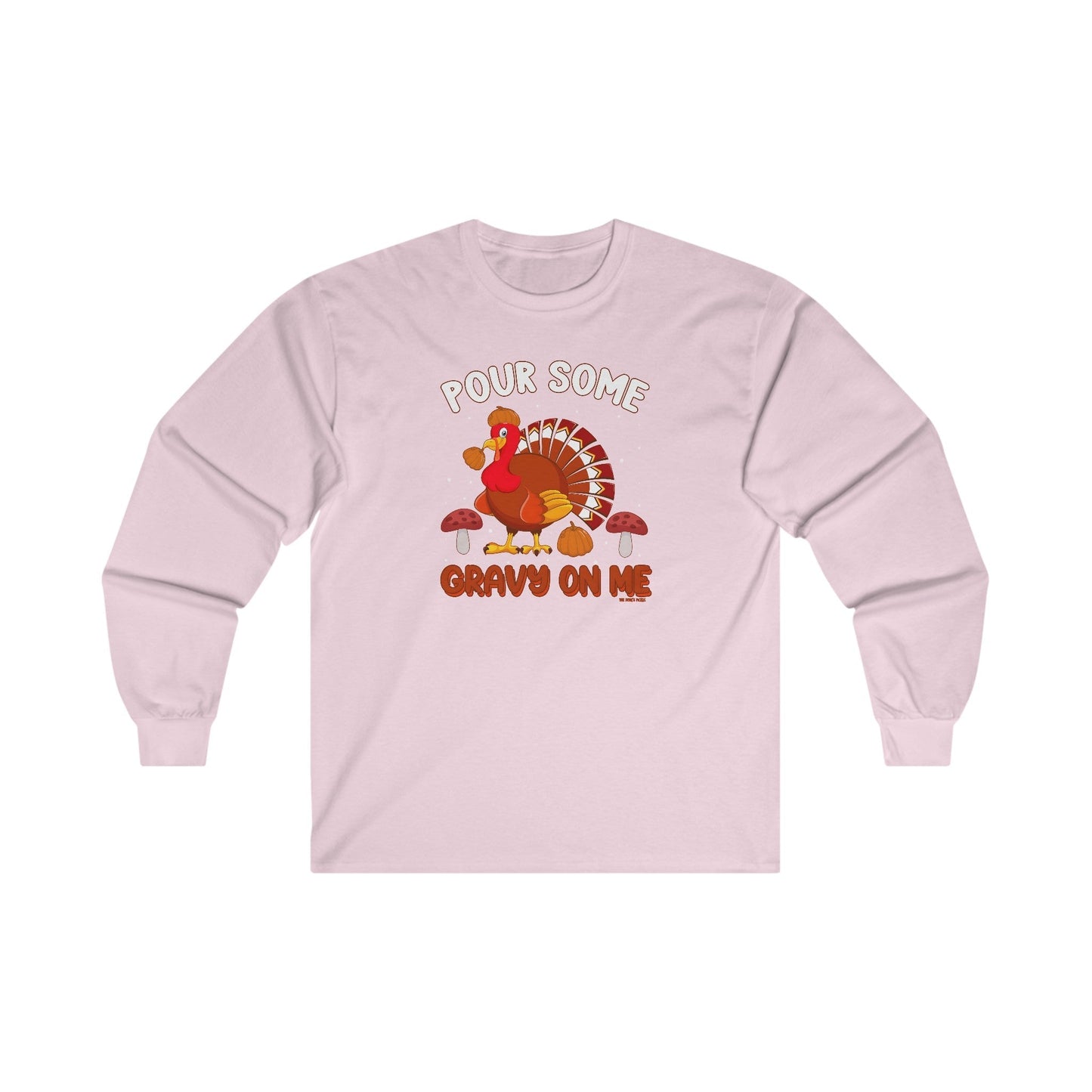 Pour Some Gravy On Me Long Sleeve Tee The Devil's Pickle