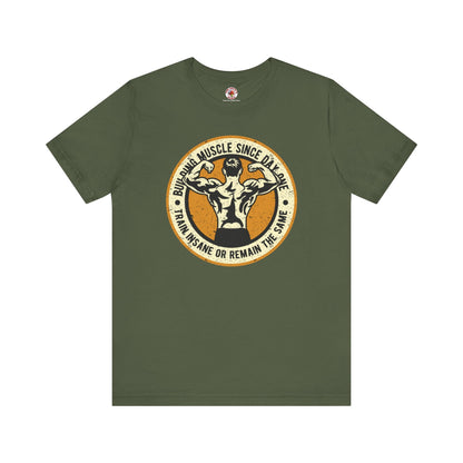 Building Muscle Since Day One T-Shirt The Devil's Pickle