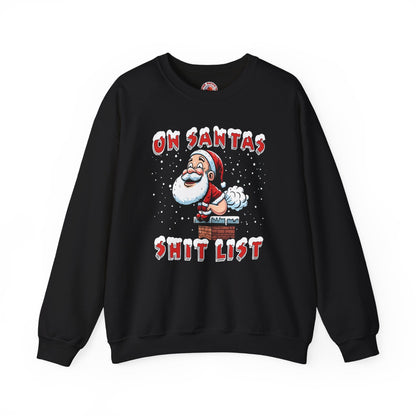 On Santa's Shit List Crewneck Sweatshirt The Devil's Pickle